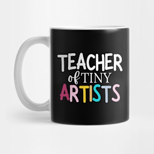 Teacher of tiny artists, Art Teacher Mug